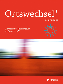 Ortswechsel PLUS 9 – In Kontakt von Gojny,  Tanja, Görnitz-Rückert,  Sebastian, Grill-Ahollinger,  Ingrid, Rückert,  Andrea