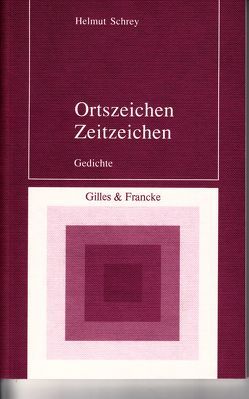 Ortszeichen – Zeitzeichen von Schrey,  Helmut