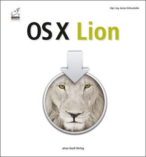 OS X Lion von Ochsenkühn,  Anton