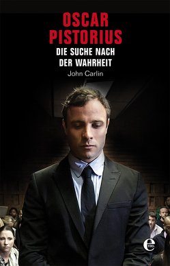 Oscar Pistorius von Carlin,  John, Gockel,  Bernd, Kerkhoffs,  Sonja