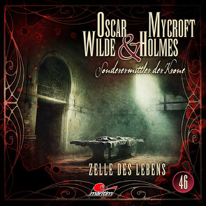 Oscar Wilde & Mycroft Holmes – Folge 46 von Diverse, Reins,  Reent, Rotermund,  Sascha, Verlag,  Maritim, Walter,  Silke