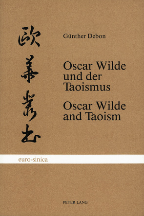 Oscar Wilde und der Taoismus /Oscar Wilde and Taoism von Debon,  Günther