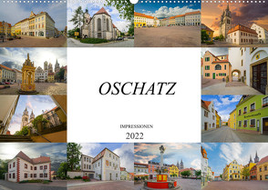 Oschatz Impressionen (Wandkalender 2022 DIN A2 quer) von Meutzner,  Dirk