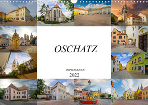 Oschatz Impressionen (Wandkalender 2022 DIN A3 quer) von Meutzner,  Dirk