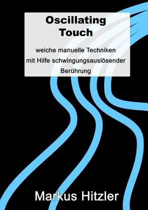 Oscillating Touch von Hitzler,  Markus