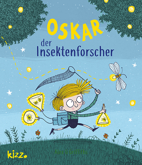 Oskar, der Insektenforscher von Butte,  Anna, Griffiths,  Alex G