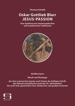 Oskar Gottlieb Blarr: Jesus-Passion von Schmidt,  Thomas