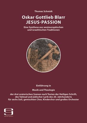 Oskar Gottlieb Blarr: Jesus-Passion von Schmidt,  Thomas