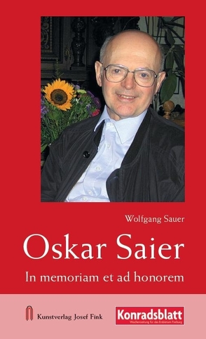 Oskar Saier – In memoriam et ad honorem von Sauer,  Wolfgang