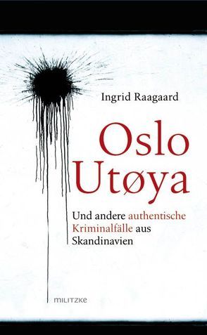 Oslo/Utoya von Raagaard,  Ingrid