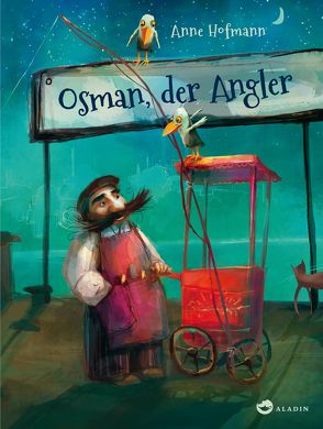 Osman, der Angler von Hofmann,  Anne