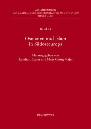 Osmanen und Islam in Südosteuropa von Lauer,  Reinhard, Majer,  Hans Georg