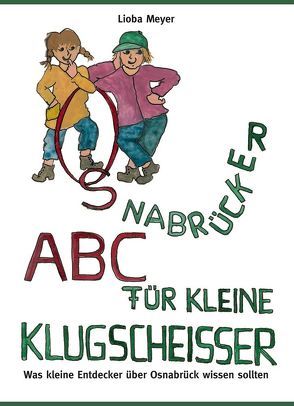 Osnabrücker ABC für kleine Klugscheißer von Meyer,  Lioba