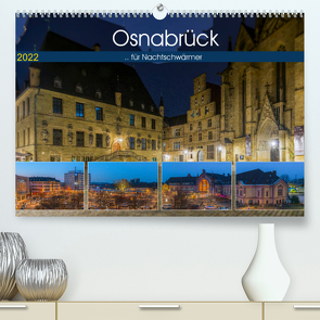Osnabrück für Nachtschwärmer (Premium, hochwertiger DIN A2 Wandkalender 2022, Kunstdruck in Hochglanz) von Photography,  Trancerapid