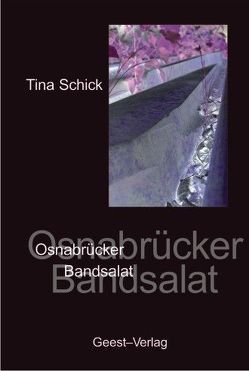 Osnabrücker Bandsalat von Schick,  Tina