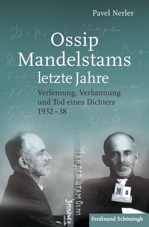 Ossip Mandelstams letzte Jahre von Nerler (Polian),  Pavel, Nitschke,  Annelore