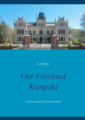 Ost-Friesland Kompakt von Bekker,  Kurt