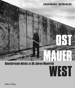 Von Menschen und Mauern von Muschter,  Gabriele, Warnke,  Uwe