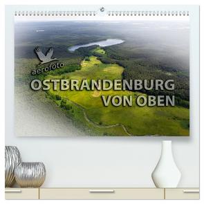 Ostbrandenburg von oben (hochwertiger Premium Wandkalender 2024 DIN A2 quer), Kunstdruck in Hochglanz von Kloth & Ralf Roletschek,  Daniela