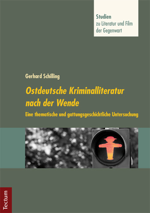 Ostdeutsche Kriminalliteratur nach der Wende von Schilling,  Gerhard