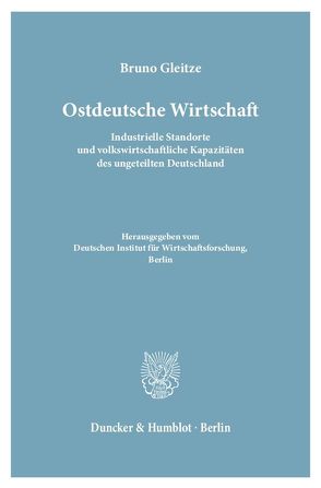 Ostdeutsche Wirtschaft. von Gleitze,  Bruno