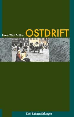 Ostdrift von Müller,  Horst W