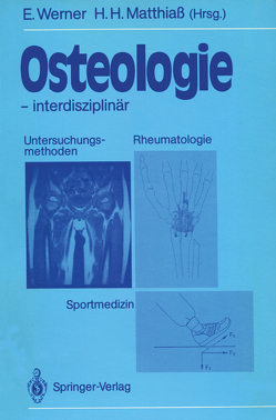 Osteologie — interdisziplinär von Matthiaß,  Hans H., Werner,  Eckhard