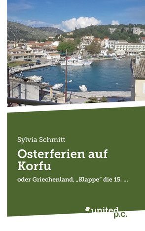 Osterferien auf Korfu von Schmitt,  Sylvia