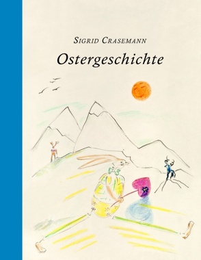 Ostergeschichte von Crasemann,  Sigrid