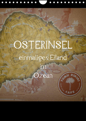 Osterinsel – einmaliges Eiland im Ozean (Wandkalender 2023 DIN A4 hoch) von Kolokythas,  Alexia