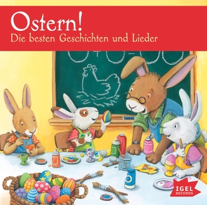 Ostern! Die besten Geschichten und Lieder von Grimm,  Sandra, Härtling,  Peter, Michels,  Tilde, Ptok,  Friedhelm, Richter,  Jutta