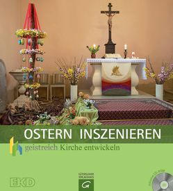 Ostern inszenieren von Simon,  Evamaria, Simon,  Reinhard