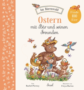 Ostern mit Bär und seinen Freunden von Hartas,  Freya, Köller,  Kathrin, Piercey,  Rachel