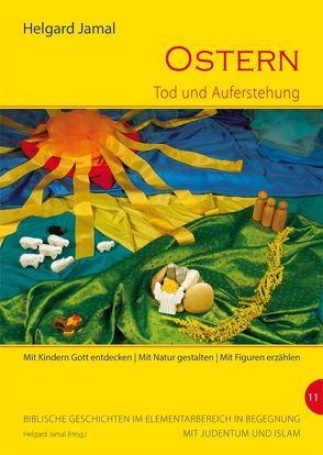 Ostern – Tod und Auferstehung von Jamal,  Helgard