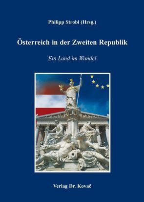 Österreich in der Zweiten Republik von Strobl,  Philipp