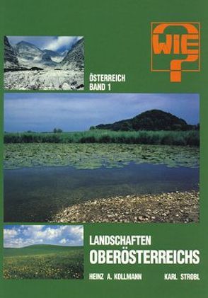 Österreich / Landschaften Oberösterreichs von Gepp,  Johannes, Strobl,  Karl