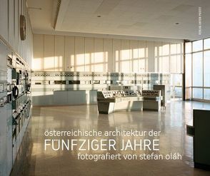 Österreichische Architektur der fünfziger Jahre von Olah,  Stefan