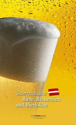 Österreichische Biere, Brauereien und Bierlokale von Hlatky,  Michael