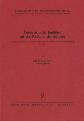 Österreichische Einflüsse auf das Recht in der Schweiz von Carlen,  Louis