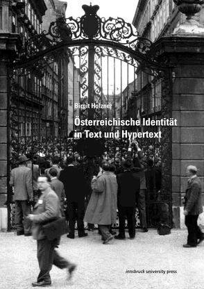 Österreichische Identität in Text und Hypertext von Holzner,  Birgit