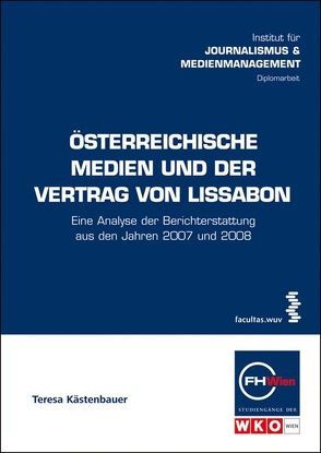 Österreichische Medien und der Vertrag von Lissabon von Kästenbauer,  Teresa