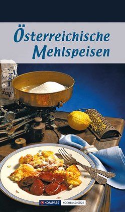 Österreichische Mehlspeisen von Wiesmüller,  Maria