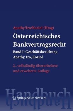 Österreichisches Bankvertragsrecht von Apathy,  Peter, Iro,  Gert Michael, Koziol,  Helmut