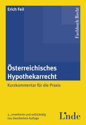 Österreichisches Hypothekarrecht von Feil,  Erich