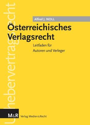 Österreichisches Verlagsrecht von Noll,  Alfred