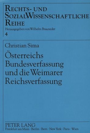 Österreichs Bundesverfassung und die Weimarer Reichsverfassung von Sima,  Christian