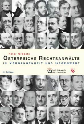 Österreichs Rechtsanwälte von Wrabetz,  Peter