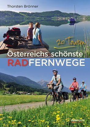 Österreichs schönste Radfernwege von Brönner,  Thorsten