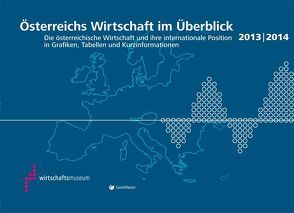 Österreichs Wirtschaft im Überblick 2013/2014 von Österreichisches Gesellschafts- und Wirtschaftsmuseum, 