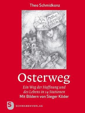 Osterweg von Köder,  Sieger, Schmidkonz,  Theo